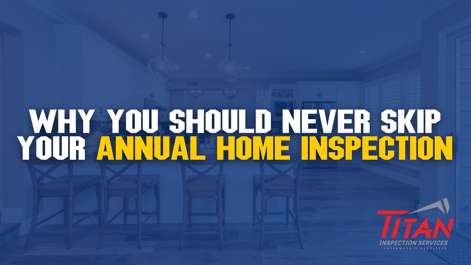 Why You Should Never Skip Your Annual Home Inspection Featured Image and Link to Article