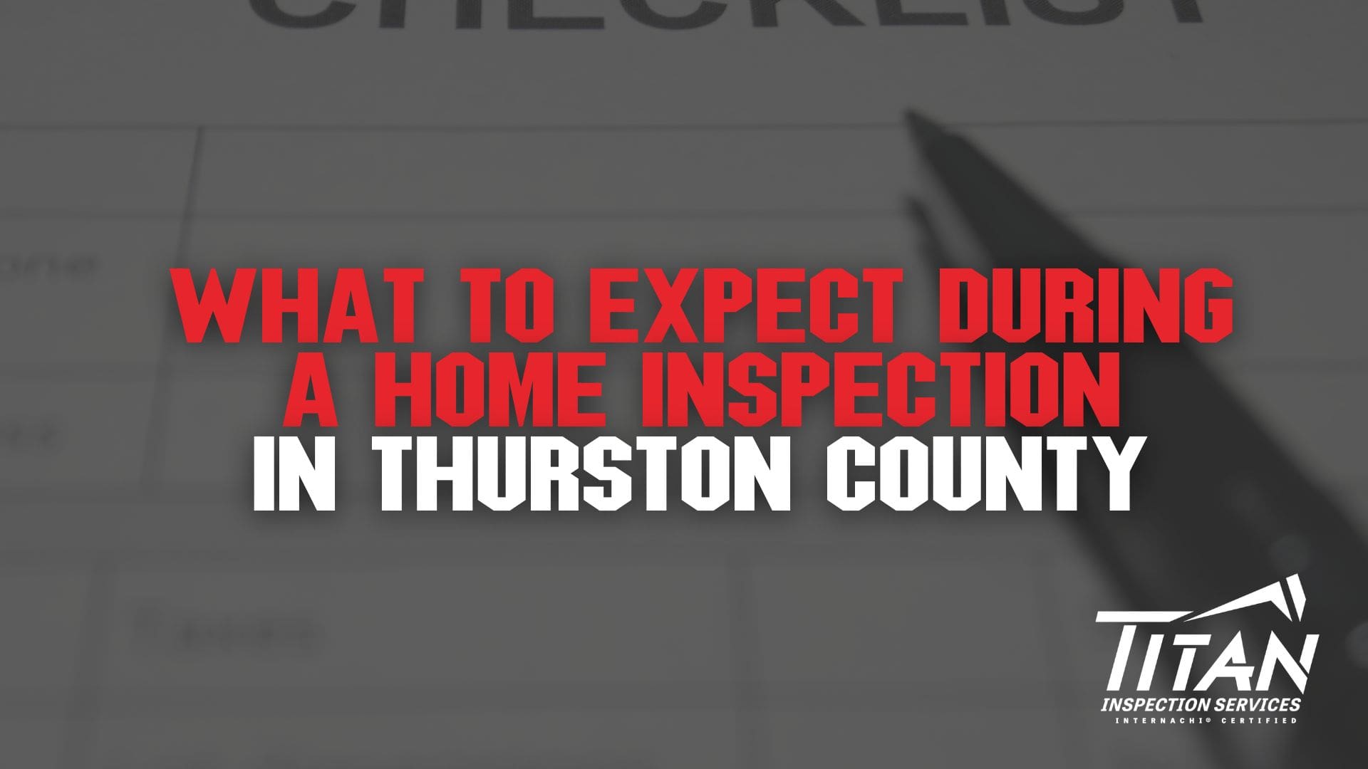 What to Expect During a Home Inspection in Thurston County Featured Image