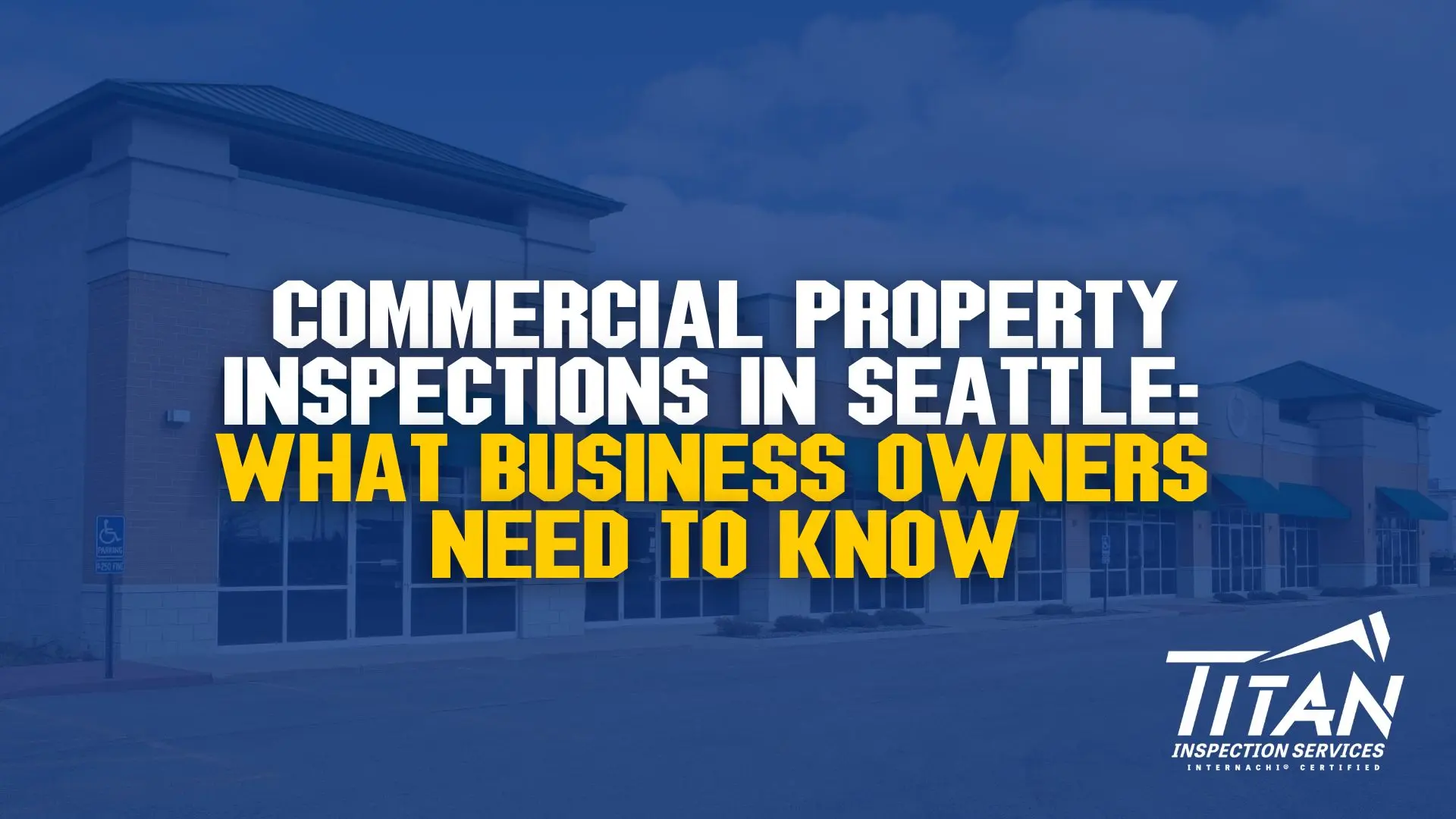 Commercial Property Inspections in Seattle: What Business Owners Need to Know Featured Image and Link to Article