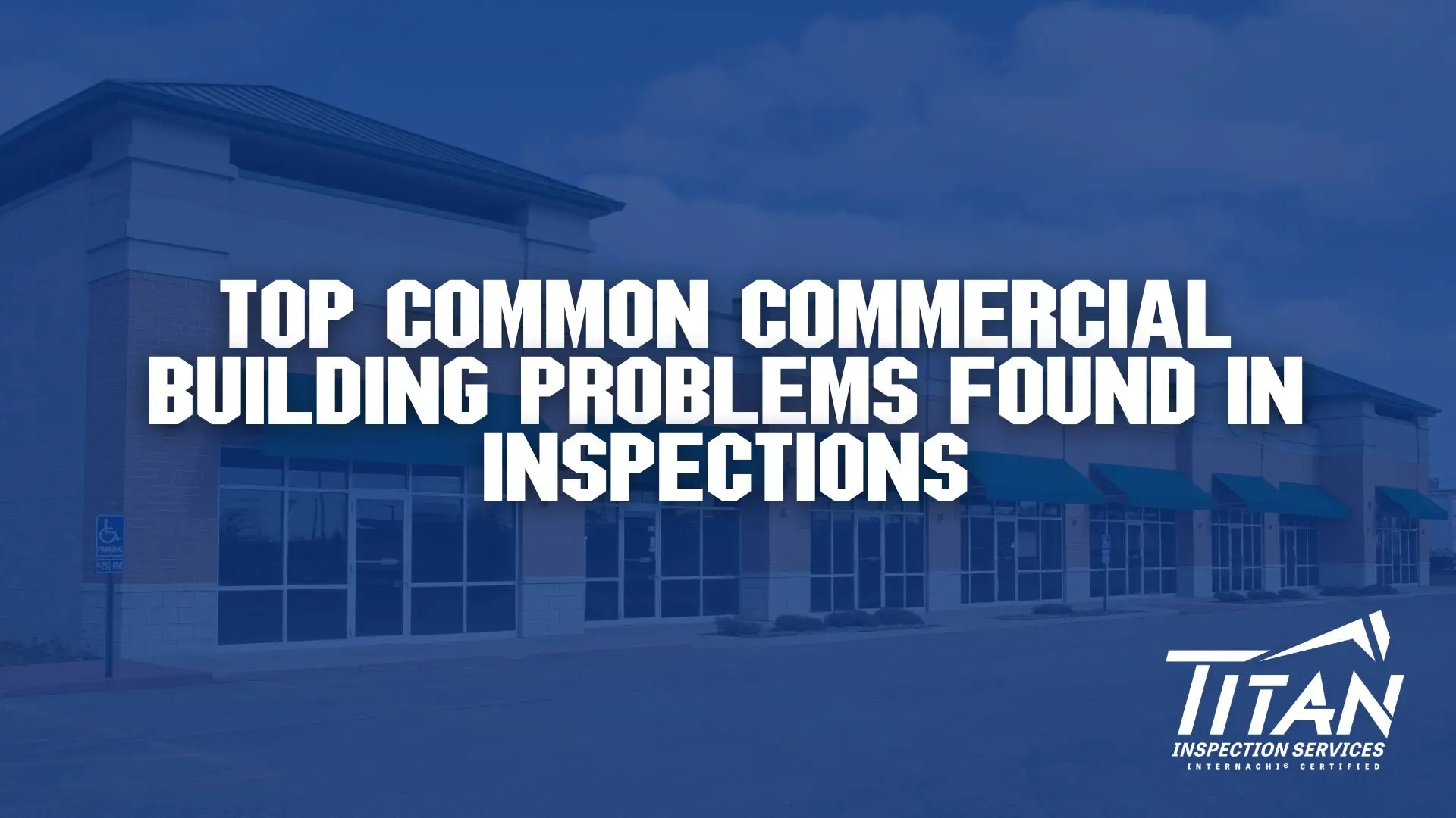7 Common Problems Found During Commercial Building Inspections Featured Image and Link to Article